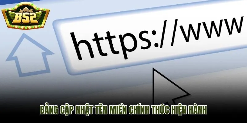 B52Club đổi link mới và bảng tên miền chính thức đang vận hành