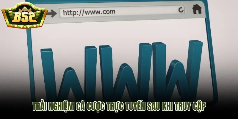 Cá cược trực tuyến B52Club đổi link mới và độ toàn phiên